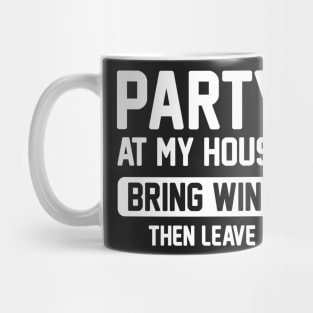 Party At My House Mug